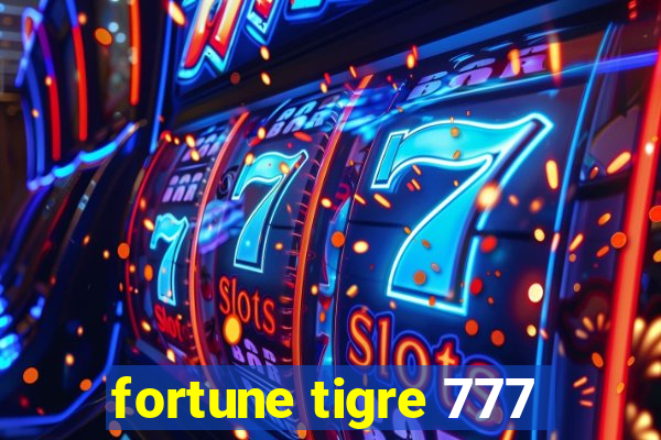 fortune tigre 777